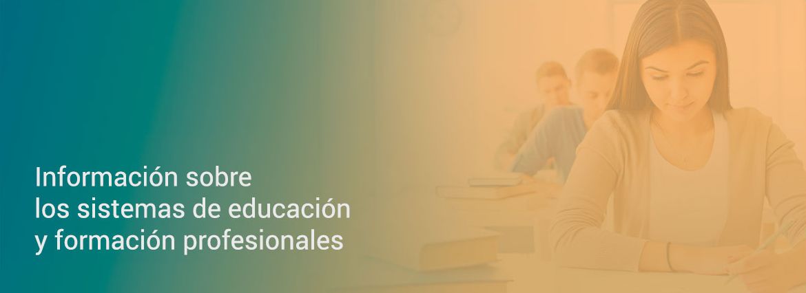 Información sobre los sistemas de enseñanza y formación profesional